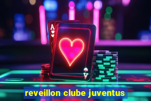 reveillon clube juventus